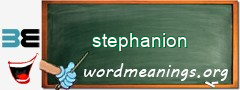 WordMeaning blackboard for stephanion